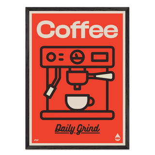 Red Poster with coffee machine illustration and 'Coffee Daily Grind' text on a red background displayed in black wooden frame.