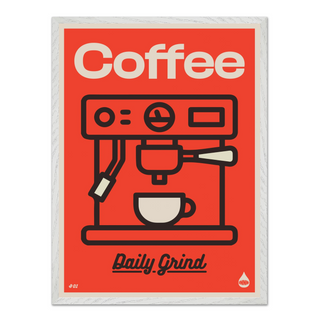 Red Poster with coffee machine illustration and 'Coffee Daily Grind' text on a red background displayed in white wooden frame.